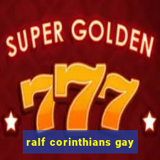 ralf corinthians gay